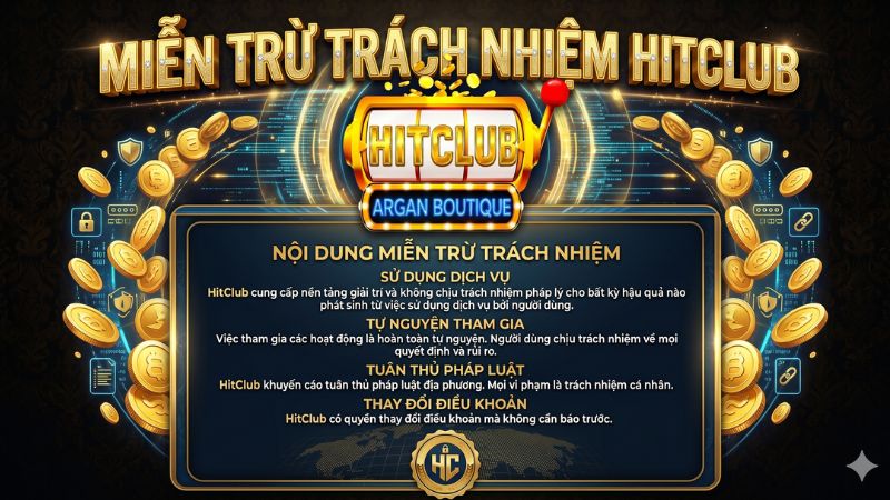 Chính sách miễn trừ trách nhiệm HitClub minh bạch pháp lý
